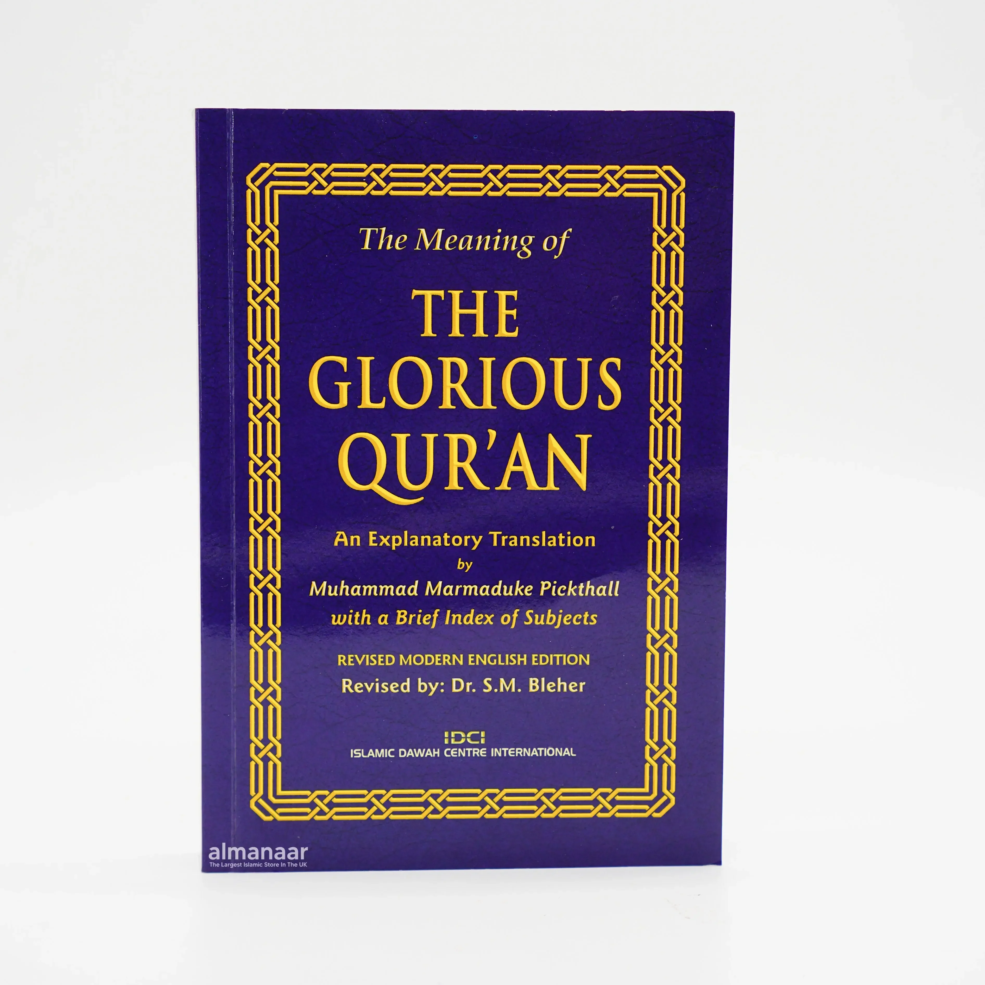 The Quran: The Meaning of the Glorious (Holy) Qur'an